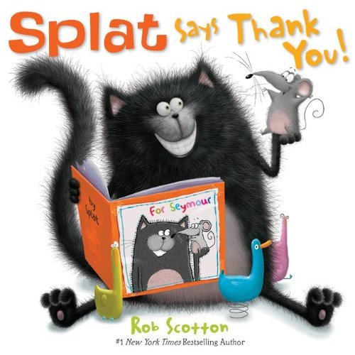 Rob Scotton/Splat Says Thank You!